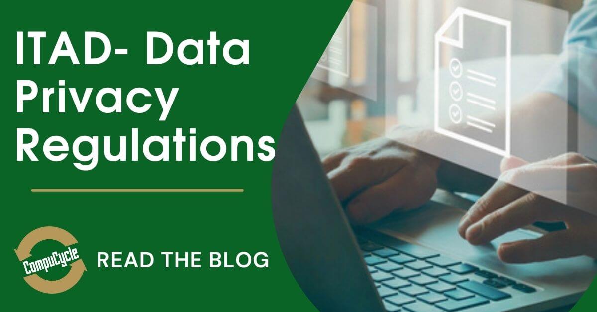 ITAD-Data-Privacy-Privacy-Regulations-.jpg